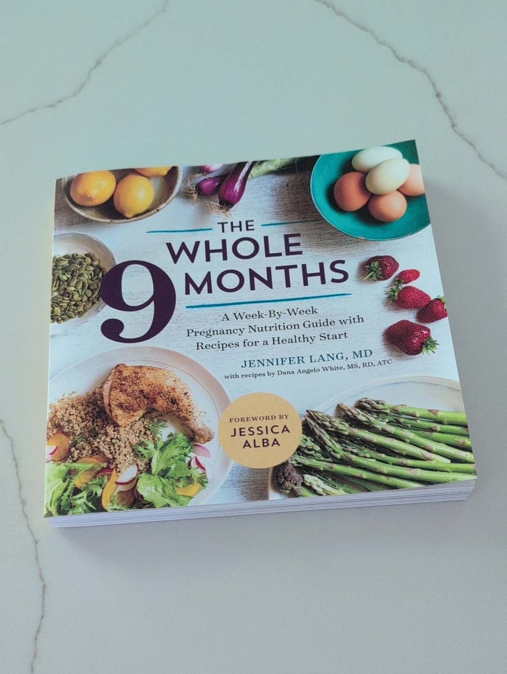 The Whole 9 Months by Jessica Alba - Pregnancy Nutrition Guide